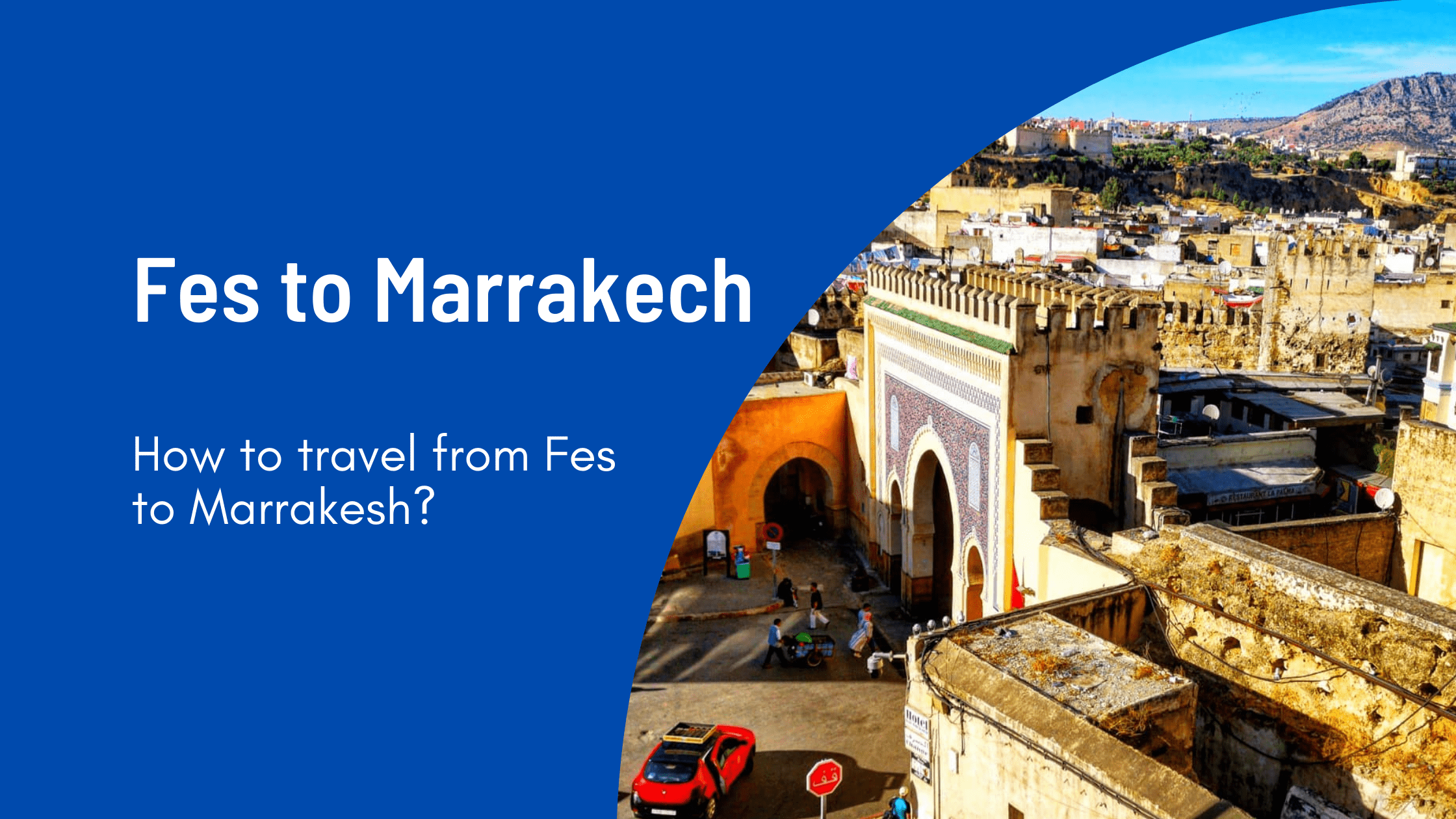 Fez a Marrakech